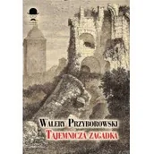 Powieści - LTW Tajemnicza Zagadka - Walery Przyborowski - miniaturka - grafika 1