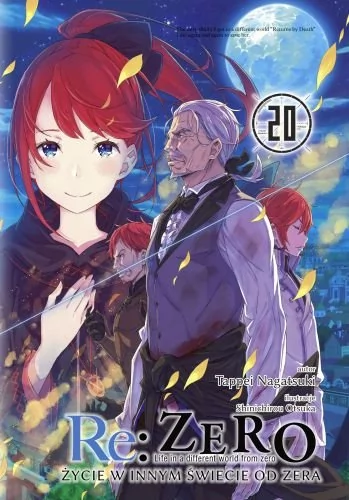 Waneko Re: Zero. Życie w Innym Świecie od Zera. Light Novel. Tom 20 Tappei Nagatsuki