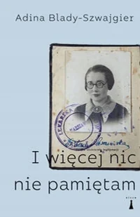 I więcej nic nie pamiętam - Pamiętniki, dzienniki, listy - miniaturka - grafika 1