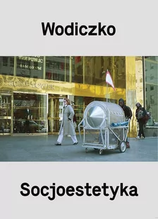Wodiczko. Socjoestetyka - E-booki - kultura i sztuka - miniaturka - grafika 1