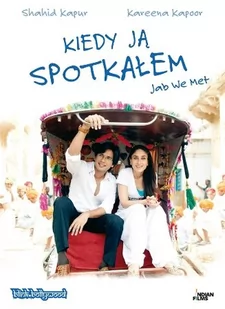 Kiedy ją spotkałem (Jab We Met) [DVD] - Filmy fabularne DVD - miniaturka - grafika 1