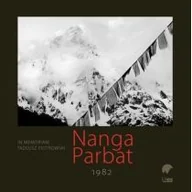 Książki podróżnicze - Stapis Nanga Parbat 1982.  In memoriam Tadeusz Piotrowski praca zbiorowa - miniaturka - grafika 1
