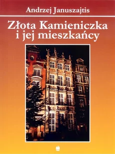 Złota kamieniczka i jej mieszkańcy - Historia świata - miniaturka - grafika 1