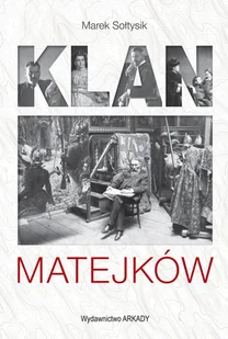 Klan Matejków - Wywiady, wspomnienia - miniaturka - grafika 1