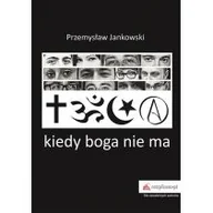 Książki religijne obcojęzyczne - Kiedy boga nie ma - Przemysław Jankowski - miniaturka - grafika 1
