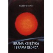 Ezoteryka - Brama Księżyca i brama Śłońca - Rudolf Steiner - miniaturka - grafika 1
