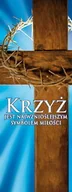 Ikony i obrazy sakralne - Baner na Wielki Post "Krzyż jest najwznioślejszym.." 75x200cm - miniaturka - grafika 1