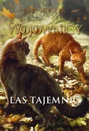 Fantasy - Las tajemnic. Wojownicy. Tom 3 wyd. ilustrowane - Erin Hunter - miniaturka - grafika 1