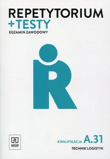 WSiP Repetytorium + testy Egzamin zawodowy Technik logistyk Kwalifikacja A.31 - WSiP - Podręczniki do technikum - miniaturka - grafika 1