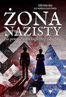 Żona nazisty Edith Hahn-Beer - Biografie i autobiografie - miniaturka - grafika 1