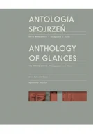 Felietony i reportaże - Antologia spojrzeń / Anthology of Glances - miniaturka - grafika 1