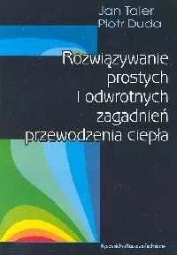 Rozwiązywanie prostych i odwrotnych zagadnień przewodzenia ciepła Talar Jan Duda Piotr