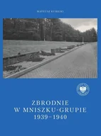 E-booki - nauka - Zbrodnie w Mniszku-Grupie 1939-1940 - miniaturka - grafika 1