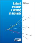 Matematyka - Wydawnictwo Naukowe PWN Rachunek wektorowy i tensorowy dla inżynierów - miniaturka - grafika 1