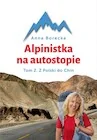 Książki podróżnicze - Alpinistka na autostopie. Tom 2. Autostopem... - miniaturka - grafika 1