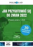 Prawo - Jak przygotować się do zmian 2022 Prawo pracy ZUS Nowa - miniaturka - grafika 1
