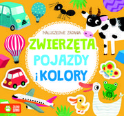 Kolorowanki, wyklejanki - Maluszkowe zadania. Zwierzęta, pojazdy, kolory - miniaturka - grafika 1