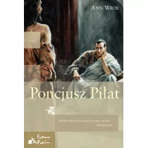 W.A.B. GW Foksal Poncjusz Piłat - Ann Wroe - Historia świata - miniaturka - grafika 2