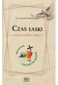 Czas Łaski. Jubileusz Roku 2025 - Religia i religioznawstwo - miniaturka - grafika 1