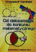 Matematyka - Od ciekawostek do konkursu matematycznego - Krzysztof Kamiński - miniaturka - grafika 1