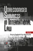 Nauka - Unrecognised Subjects In International Law Władysław Czapliński,agata Kleczkowska - miniaturka - grafika 1