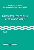 Technika - Podstawy i technologie uzdatniania wody tom 1 - miniaturka - grafika 1