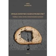 Filozofia i socjologia - Społeczeństwo marnotrawców$6 Ariel Modrzyk - miniaturka - grafika 1