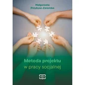 Pedagogika i dydaktyka - Metoda projektu w pracy socjalnej - Małgorzata Przybysz-Zaremba - książka - miniaturka - grafika 1