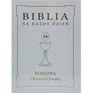 Religia i religioznawstwo - Wydawnictwo Diecezjalne Sandomierz Biblia na każdy dzień. Pamiątka I Komunii Świętej ze złoceniem Rhona Davies, Marcin Piwowarski - miniaturka - grafika 1