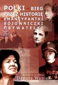 Podręczniki dla szkół wyższych - Polki $108 bieg przez historię Danuta Waniek - miniaturka - grafika 1