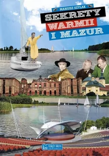 Sekrety Warmii I Mazur Mariusz Szylak - Przewodniki - miniaturka - grafika 1