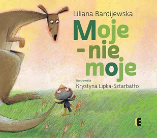 Moje - nie moje - E-booki dla dzieci i młodzieży - miniaturka - grafika 1