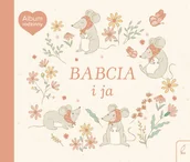 Albumy fotograficzne - Album rodzinny. Babcia i ja - książka - miniaturka - grafika 1