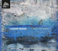 Muzyka klasyczna - LutosAir Quintet Canto For Winds CD) LutosAir Quintet - miniaturka - grafika 1
