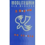 Religia i religioznawstwo - Biblioteka Więzi Wojciech Jędrzejewski OP Modlitewnik dla młodych. Z Bogiem na czacie - miniaturka - grafika 1