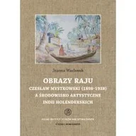 Książki o kulturze i sztuce - Obrazy raju. Czesław Mystkowski (1898-1938) a środowisko artystyczne Indii Holenderskich. Studia i Monografie - miniaturka - grafika 1