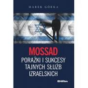 Historia Polski - Górka Marek Mossad porażki i sukcesy tajnych służb izraelskich - miniaturka - grafika 1