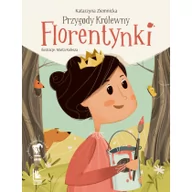 Powieści i opowiadania - Przygody królewny Florentynki - miniaturka - grafika 1