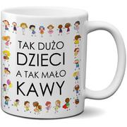 Kubki - Kubek dla Cioci z przedszkola - Tak dużo dzieci, a tak mało kawy - miniaturka - grafika 1