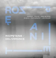 Poezja - Rozpętanie / Delivarance - Anna Błasiak - miniaturka - grafika 1