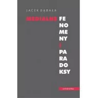 Książki o kulturze i sztuce - Universitas Medialne fenomeny i paradoksy Jacek Dąbała - miniaturka - grafika 1