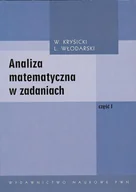 Matematyka - Analiza Matematyczna w Zadaniach. Część 1 - miniaturka - grafika 1