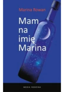 Mam na imię Marina i jestem alkoholiczką - Rowan Marina - Powieści - miniaturka - grafika 2