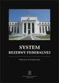 Ekonomia - System rezerwy federalnej Wojciech Kwiatkowski - miniaturka - grafika 1