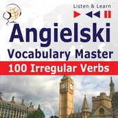 Audiobooki do nauki języków - Angielski Vocabulary Master. 100 Irregular Verbs - miniaturka - grafika 1