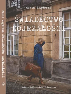 LSW Świadectwo dojrzałości Maria Zagórska - Biografie i autobiografie - miniaturka - grafika 2