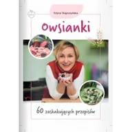 Diety, zdrowe żywienie - Gaj Owsianki. 60 zaskakujących przepisów Edyta Stępczyńska - miniaturka - grafika 1