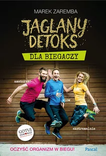Pascal Jaglany detoks dla biegaczy - Marek Zaremba - Diety, zdrowe żywienie - miniaturka - grafika 4