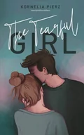 Literatura obyczajowa - The Tearful Girl - Kornelia Pierz - miniaturka - grafika 1