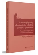 Polityka i politologia - Samorząd gminy jako podmiot lokalnej polityki... - miniaturka - grafika 1